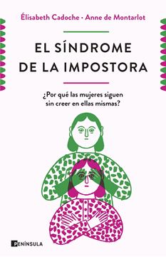 Síndrome de la impostora, El "¿Por qué las mujeres siguen sin creer en ellas mismas?"