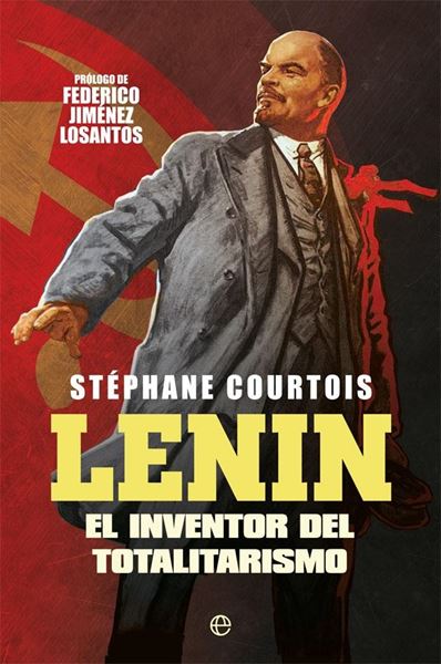 Lenin, 2021 "El inventor del totalitarismo"