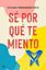 Sé por qué te miento