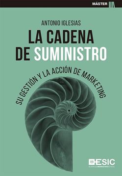 Cadena de suministro, La "Su gestión y la acción de marketing"