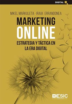 Marketing Online "Estrategia y táctica en la era digital"