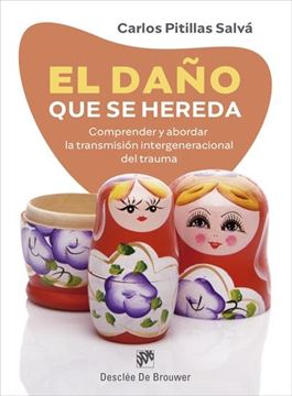 Daño que se hereda, El "Comprender y abordar la transmisión intergeneracional del trauma"