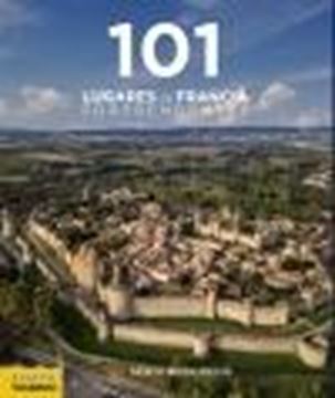 101 Lugares de Francia Sorprendentes, 2021
