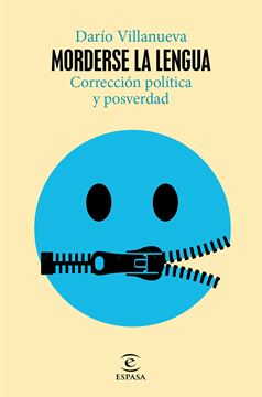 Morderse la lengua "Corrección política y posverdad"