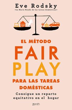El método Fair Play para las tareas domésticas "Consigue un reparto equitativo en el hogar"
