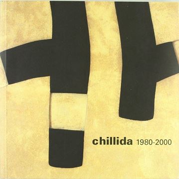 Chillida 1980-2000 "OBRA SOCIAL EL ALMA DE LA CAIXA"