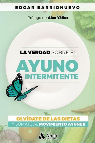 Verdad sobre el Ayuno intermitente, La