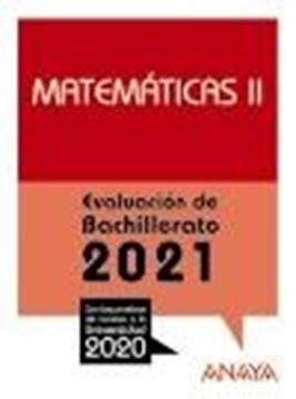 Matemáticas II. Evaluación de Bachillerato 2021 "Con las pruebas de acceso a la Universidad 2020"