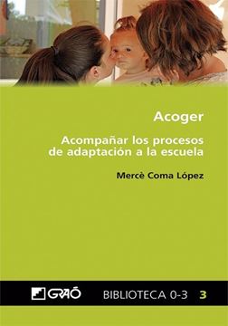 Acoger "Acompañar los procesos de adaptación a la escuela"