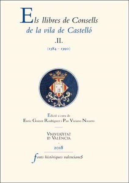Els llibres de Consells de la vila de Castelló II "(1384-1390)"