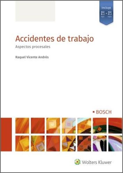 Accidentes de trabajo, 2021 "Aspectos procesales"