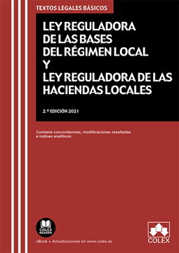 Imagen de Ley Reguladora de las Bases del Régimen Local y Ley Reguladora de las Haciendas Locales, 2ª ed, 2021 "Contiene concordancias, modificaciones resaltadas e índices analíticos"