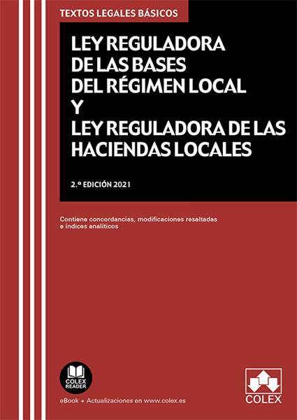 Imagen de Ley Reguladora de las Bases del Régimen Local y Ley Reguladora de las Haciendas Locales, 2ª ed, 2021 "Contiene concordancias, modificaciones resaltadas e índices analíticos"