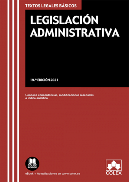 Imagen de Legislación Administrativa, 19ª ed, 2021 "Contiene concordancias, modificaciones resaltadas e índices analíticos"
