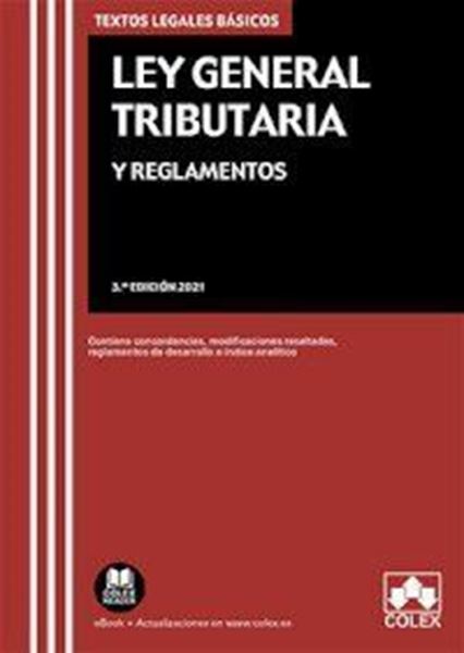 Imagen de Ley General Tributaria y Reglamentos, 3ª ed, 2021 "Contiene concordancias, modificaciones resaltadas e índice analítico"