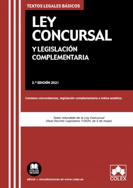 Imagen de Ley Concursal y legislación complementaria, 3ª ed, 2021 "Contiene concordancias, legislación complementaria e índice analítico"