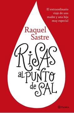 Risas al punto de sal "El extraordinario viaje de una madre y una hija muy especial"