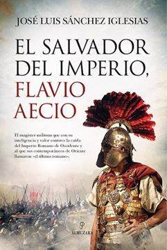 Salvador del imperio, Flavio Aecio, El