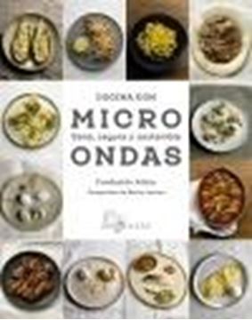 Cocina con microondas. Sana, segura y sostenible