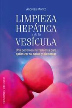 Limpieza hepática y de la vesícula "Una poderosa herramienta para optimizar su salud y bienestar"