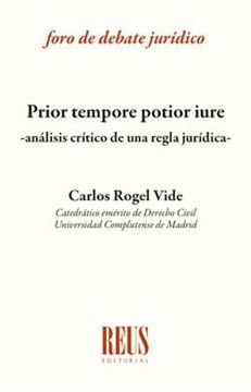 Prior tempore potior iure "Análisis crítico de una regla jurídica"