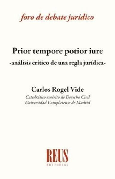 Prior tempore potior iure "Análisis crítico de una regla jurídica"