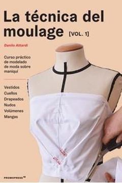 Técnica del moulage Vol. 1, La