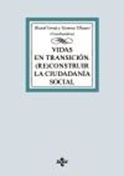 Vidas en transición "(Re)construir la ciudadanía social"