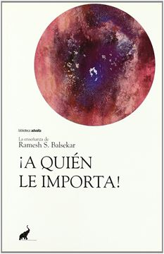 A quién le importa "La enseñanza de Ramesh S. Balsekar"
