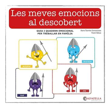 Les meves emocions al descobert "Guia i quadern emocional per treballar en família"