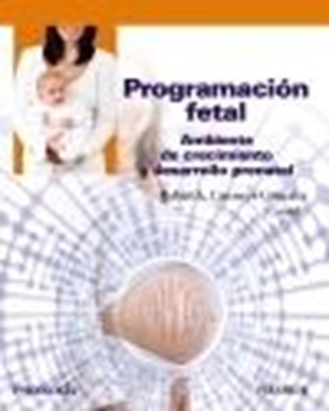 Programación fetal, 2021 "Ambiente de crecimiento y desarrollo prenatal"
