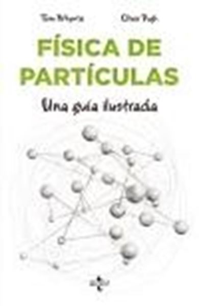 Física de partículas "Una guía ilustrada"