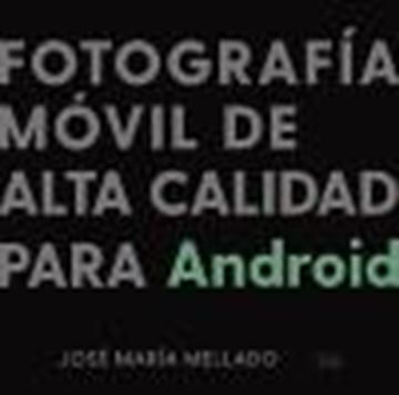 Fotografía móvil de alta calidad para Android, 2021