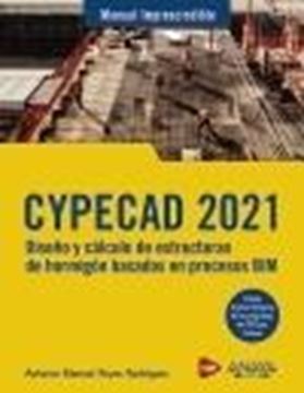 CYPECAD 2021 "Diseño y cálculo de estructuras de hormigón basados en procesos BIM"