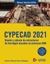 CYPECAD 2021 "Diseño y cálculo de estructuras de hormigón basados en procesos BIM"