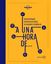 A una hora de... "900 escapadas fantásticas desde 50 ciudades españolas"