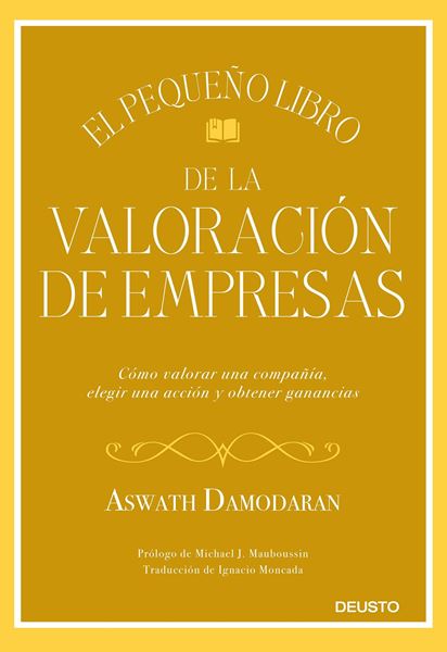 El pequeño libro de la valoración de empresas, 2021 "Cómo valorar una compañía, elegir una acción y obtener ganancias"