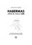 Habermas ante el siglo XXI "La proyección de la teoría de la acción comunicativa"