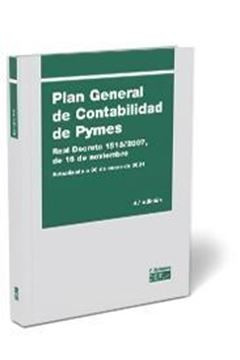 Plan General de Contabilidad de Pymes "Real Decreto 1515/2007, de 16 de noviembre"