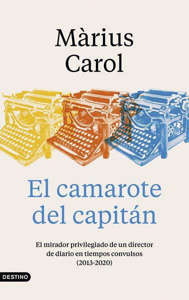 Camarote del capitán, El, 2021 "El mirador privilegiado de un director de diario en tiempos convulsos (2"