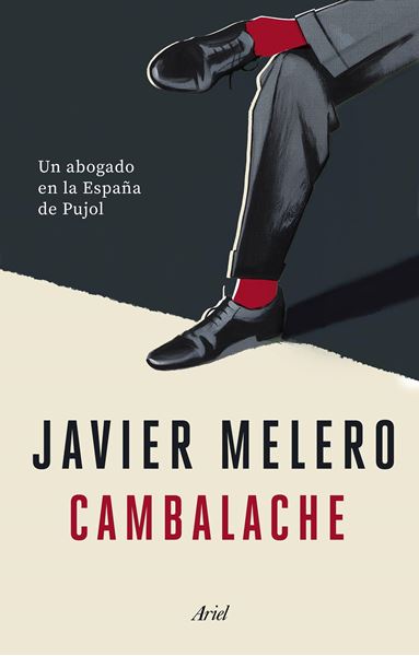 Cambalache, 2021 "Un abogado en la España de Pujol"