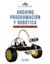 Arduino, programación y robótica, 2021 "Crea proyectos paso a paso"
