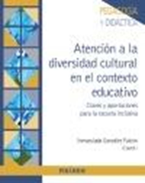 Atención a la diversidad cultural en el contexto educativo, 2021 "Claves y aportaciones para la escuela inclusiva"