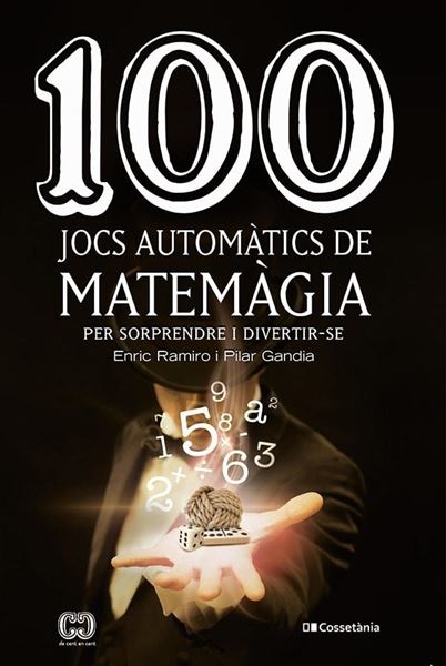 100 jocs automàtics de matemàgia "per sorprendre i divertir-se"