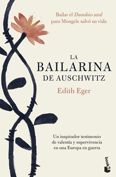 Bailarina de Auschwitz, La "Una inspiradora historia de valentía y supervivencia"