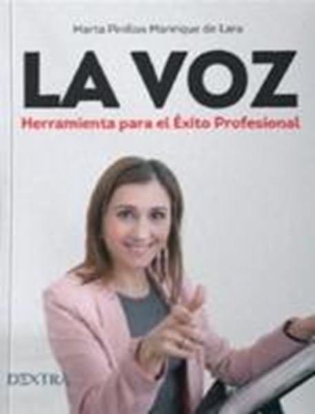 Voz, La "Herramienta para el éxito profesional"