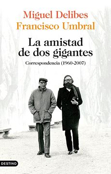 La amistad de dos gigantes "Correspondencia (1960-2007)"