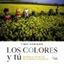 Los colores y tú "Entender el color y las emociones en la fotografía"