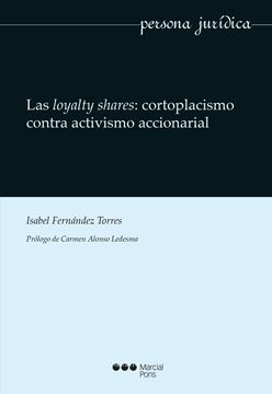 Las loyalty shares: cortoplacismo contra activismo accionarial
