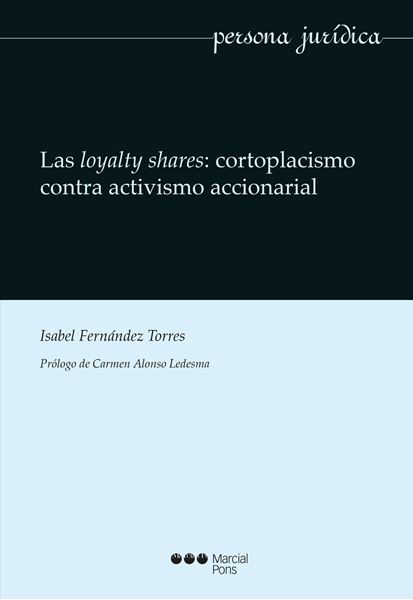 Las loyalty shares: cortoplacismo contra activismo accionarial
